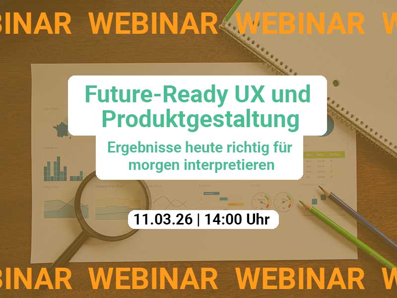 Webinar: Wenn die Mühlen langsam mahlen – und UX Research trotzdem wirkt Kostenfreies Webinar – 04.12.25 | 14:00-14:30 Uhr Webinar: Wenn die Mühlen langsam mahlen – und UX Research trotzdem wirkt Kostenfreies Webinar – 04.12.25 | 14:00-14:30 Uhr