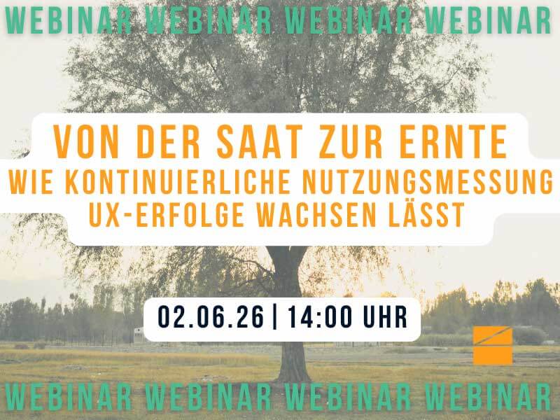 Webinar: Wenn die Mühlen langsam mahlen – und UX Research trotzdem wirkt Kostenfreies Webinar – 04.12.25 | 14:00-14:30 Uhr Webinar: Wenn die Mühlen langsam mahlen – und UX Research trotzdem wirkt Kostenfreies Webinar – 04.12.25 | 14:00-14:30 Uhr